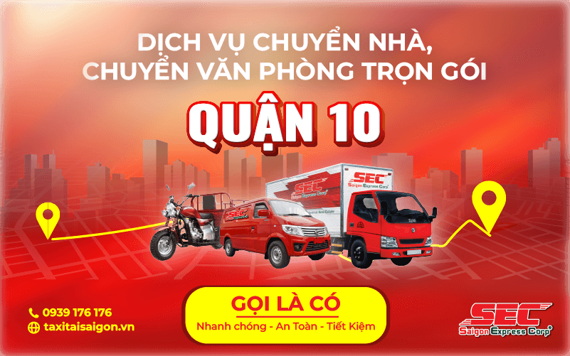 Dịch Vụ Chuyển Nhà Trọn Gói Quận 10 Từ A - Z Gọi Ngay 0939 176 176