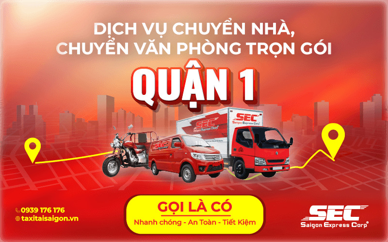 Dịch vụ chuyển nhà trọn gói quận 1 chất lượng, uy tín số #1 TP.HCM